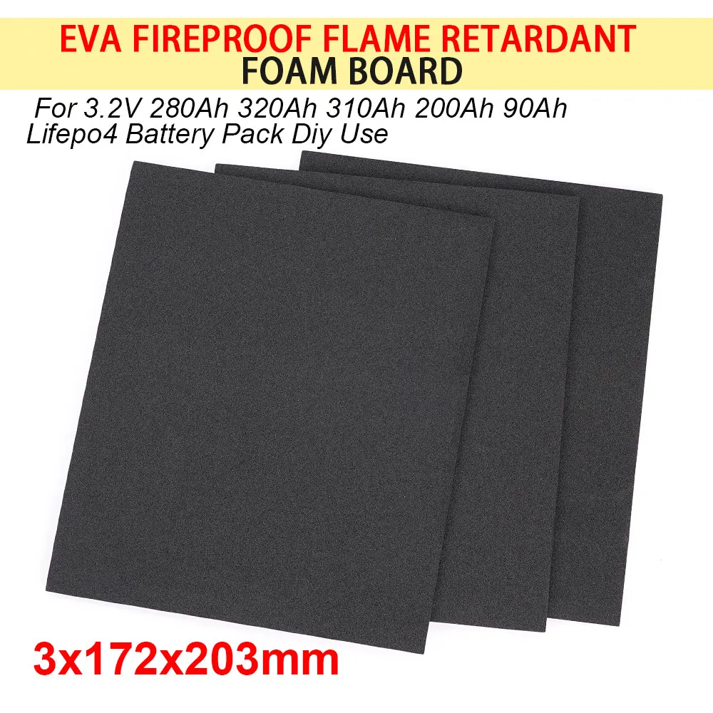 Flame Retardant Adhesive EVA Foam Battery Insulator V0 203*172*3mm Anti-collision for 3.2V 280Ah 320Ah 310Ah LiFePo4 Cell Pack