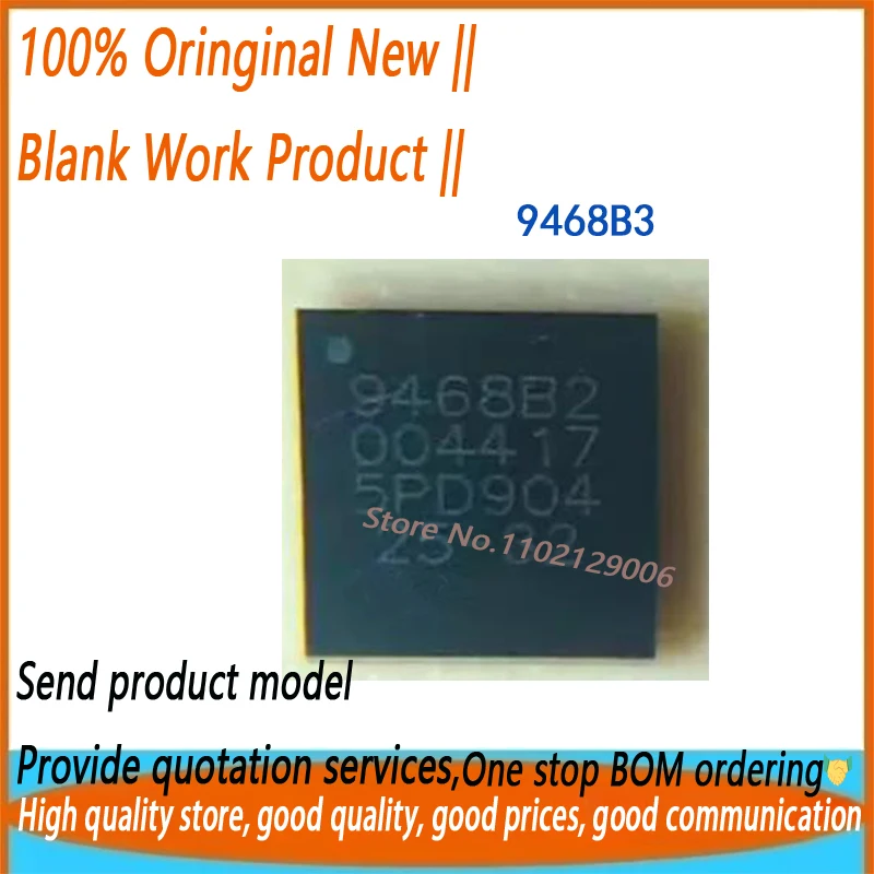 

1pcs~10pcs 9468B2 9468B3 BGA Brand New Original