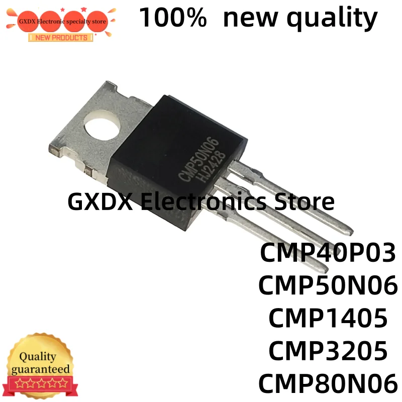 10-20 unidades nuevas 100% calidad CMP CMP1405 1405 CMP3205 3205 CMP40P03 40P03 CMP50N06 50N06 CMP80N06 80N06 TO-220