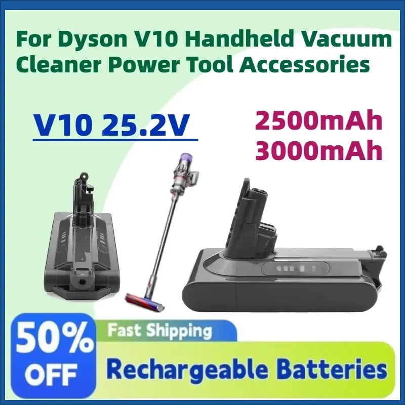 

Upgrade In Stock 2.5Ah 3.0Ah 25.2V Rechargeable Lithium Battery for Dyson V10 Handheld Vacuum Cleaner Power Tool Accessories