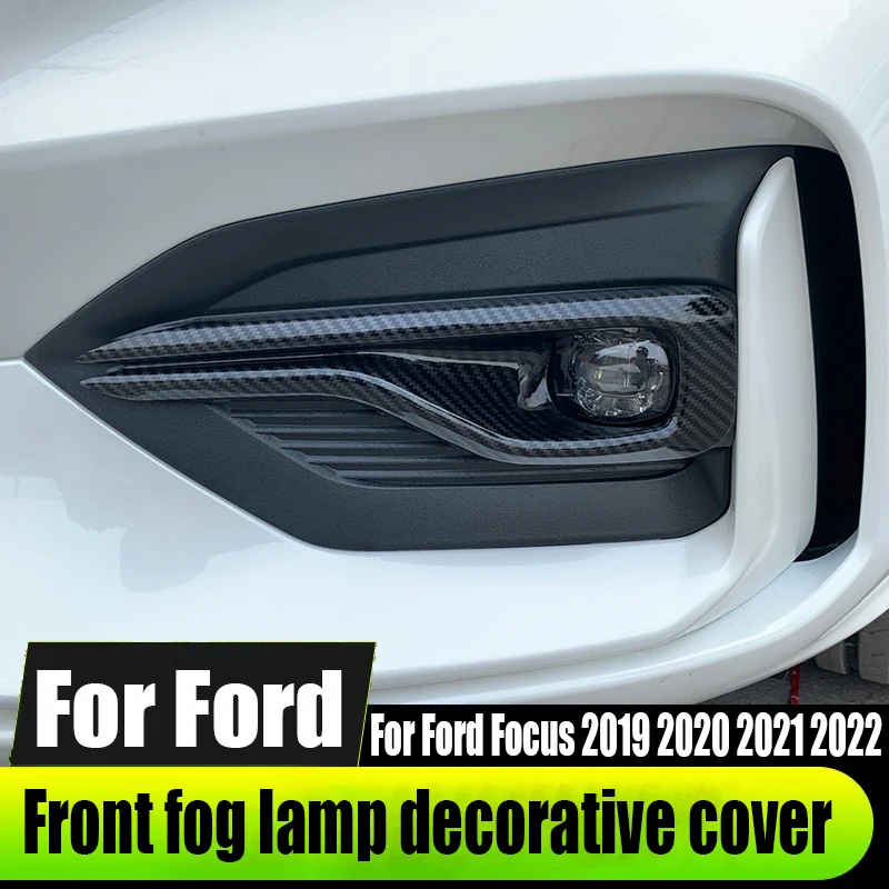 

For Ford Focus 2019 2020 2021 2022 front fog lamp decorative cover car exterior decoration products ABS material