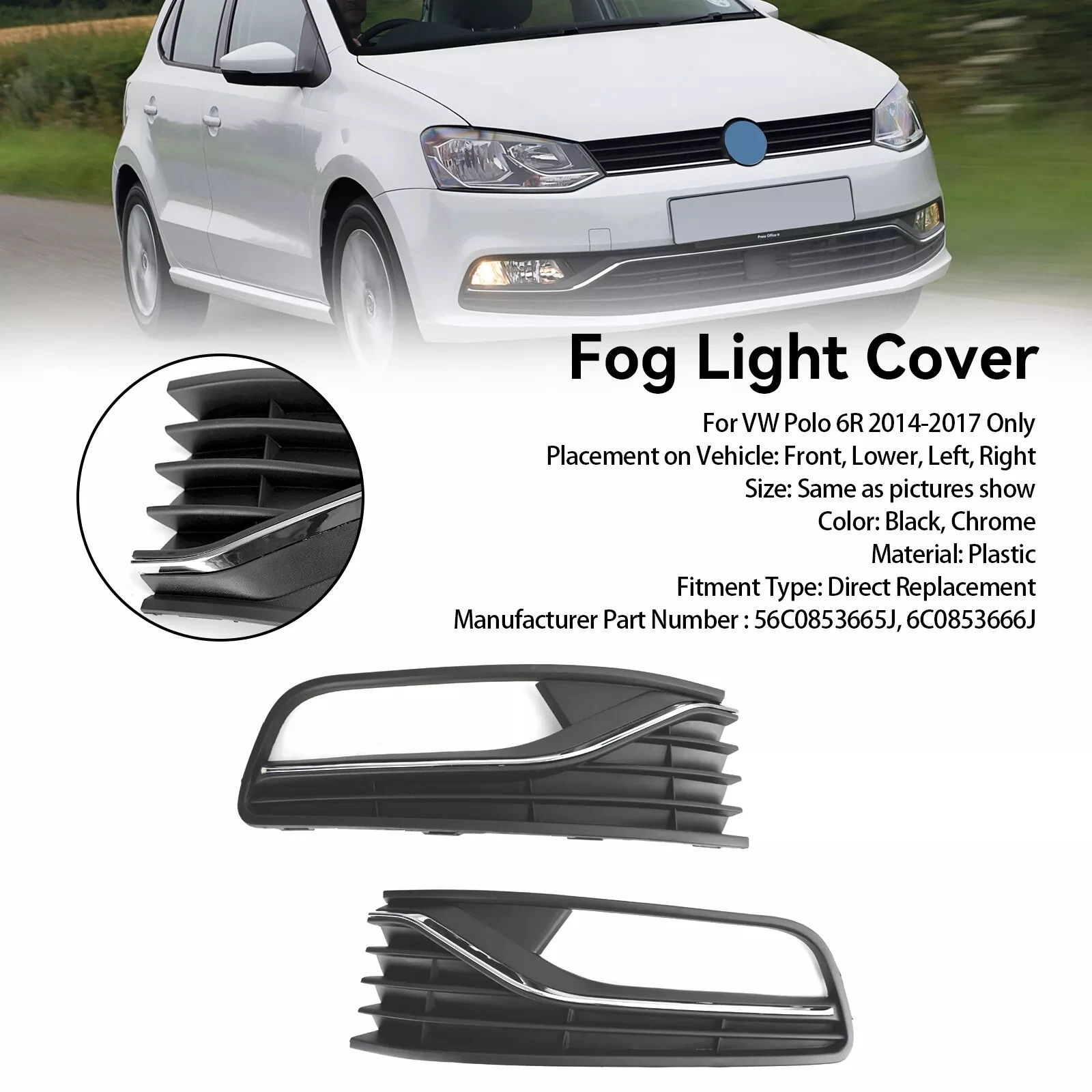 

Fit For VW Polo 6R 2014 2015 2016 2017 1 Pair Front Bumper Fog Light Cover Grill Grille Front Bar Grille Decorative Cover