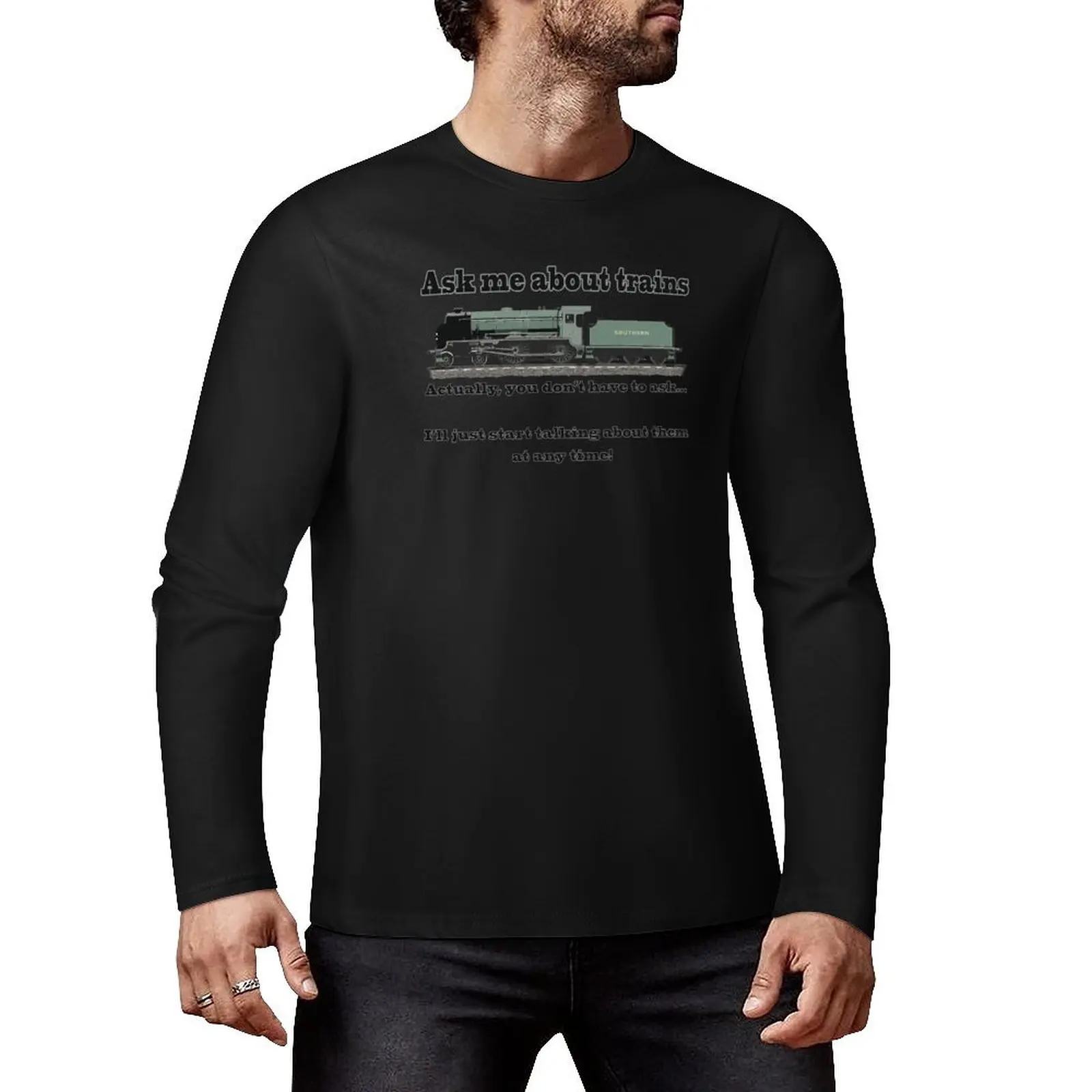 Funny, for train fans. Ask me about trains Trainspotter, steam train, model trains... Long T-Shirt