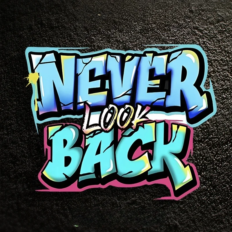 

1Pc Never Look Back Graffiti Quote Vinyl Sticker, Waterproof Decal for Car, Motorcycle, Helmet, Laptop & Bike