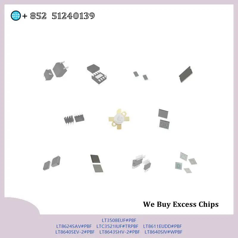 chip-chip-integrated-circuit-chip-mcu-chip-lt3508euf-pbf-lt8624sav-pbf-ltc3521iuf-trpbf-lt8611eudd-pbf-lt8640sev-2-pbf