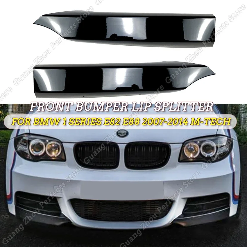 

Front Bumper Lip Splitter Body Kit For BMW 1 Series E82 E88 118d 120d 120i 125i 135i 2007-2014 M-Tech Splitter Exterior Tuning