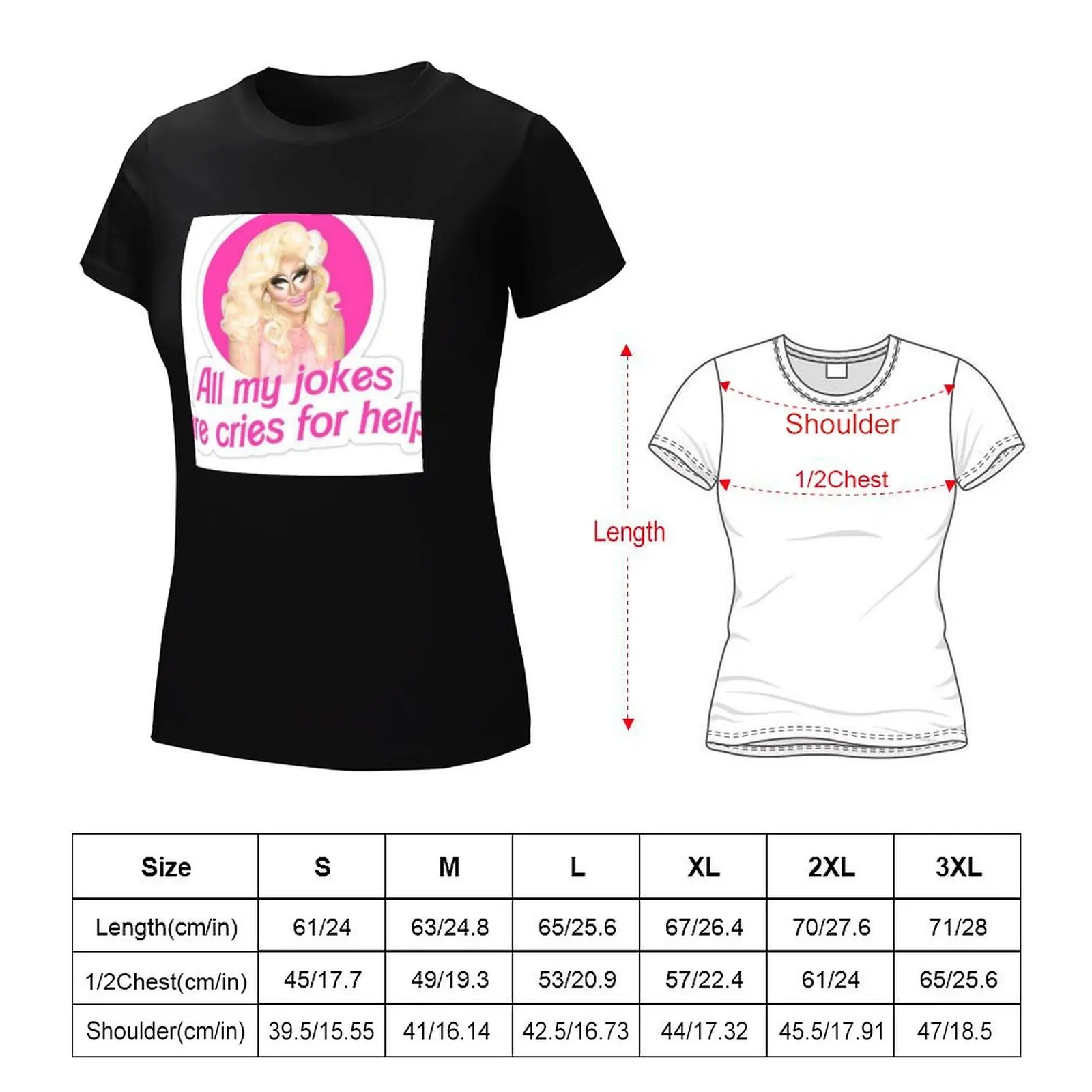 All my jokes are cries for help T-Shirt vintage clothes kawaii clothes rock and roll t shirts for Women