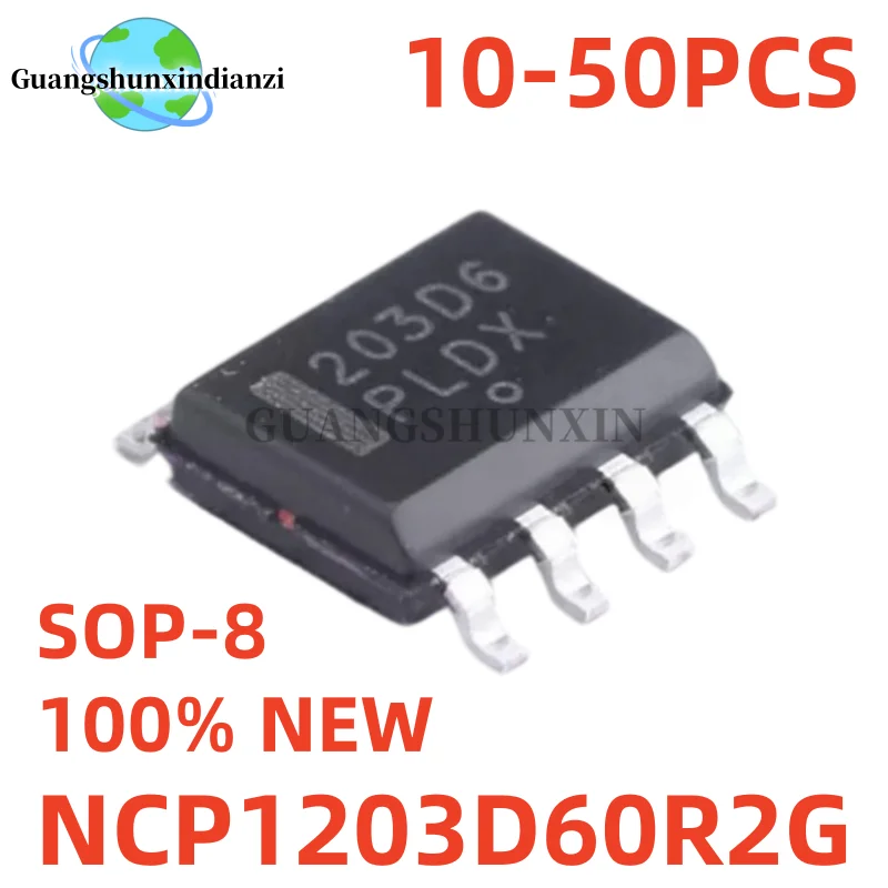 10-50Pcs 100% New NCP1203D60R2G NCP1203D6 NCP1203 203D6 SOP-8 Best Quality In Stock