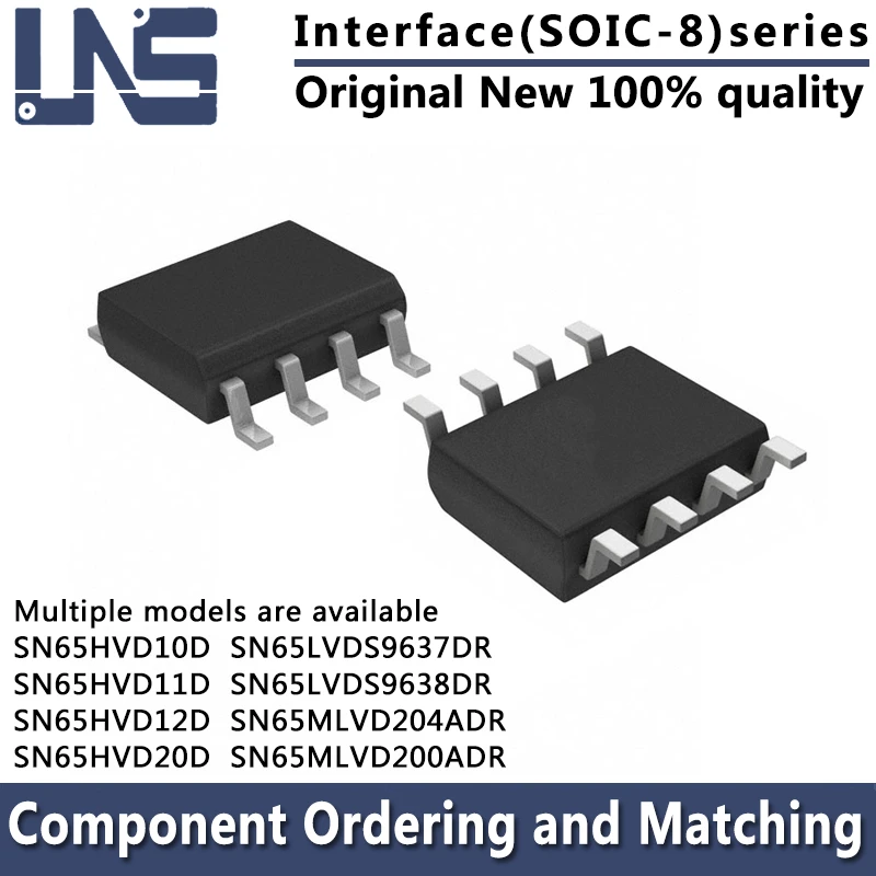 1PCS SN65HVD10D SN65HVD11D SN65HVD12D SN65HVD20D SN65LVDS9637DR SN65LVDS9638DR SN65MLVD200ADR SN65MLVD204ADR SOIC-8 Interface