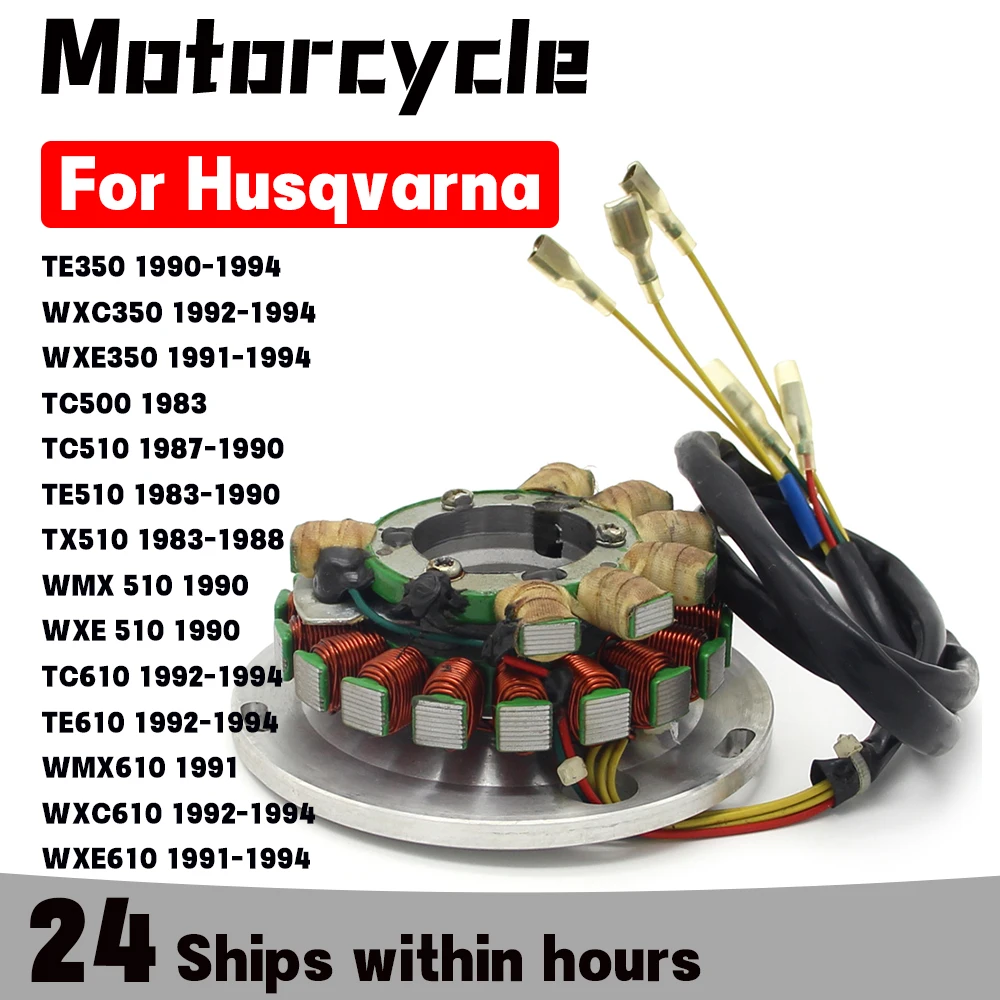 

Ignition Generator Stator Coil For Husqvarna TE350 WXC350 WXE350 TC500 TC510 TE510 TX510 TC610 TE610 WMX610 WXC610 WXE610 510