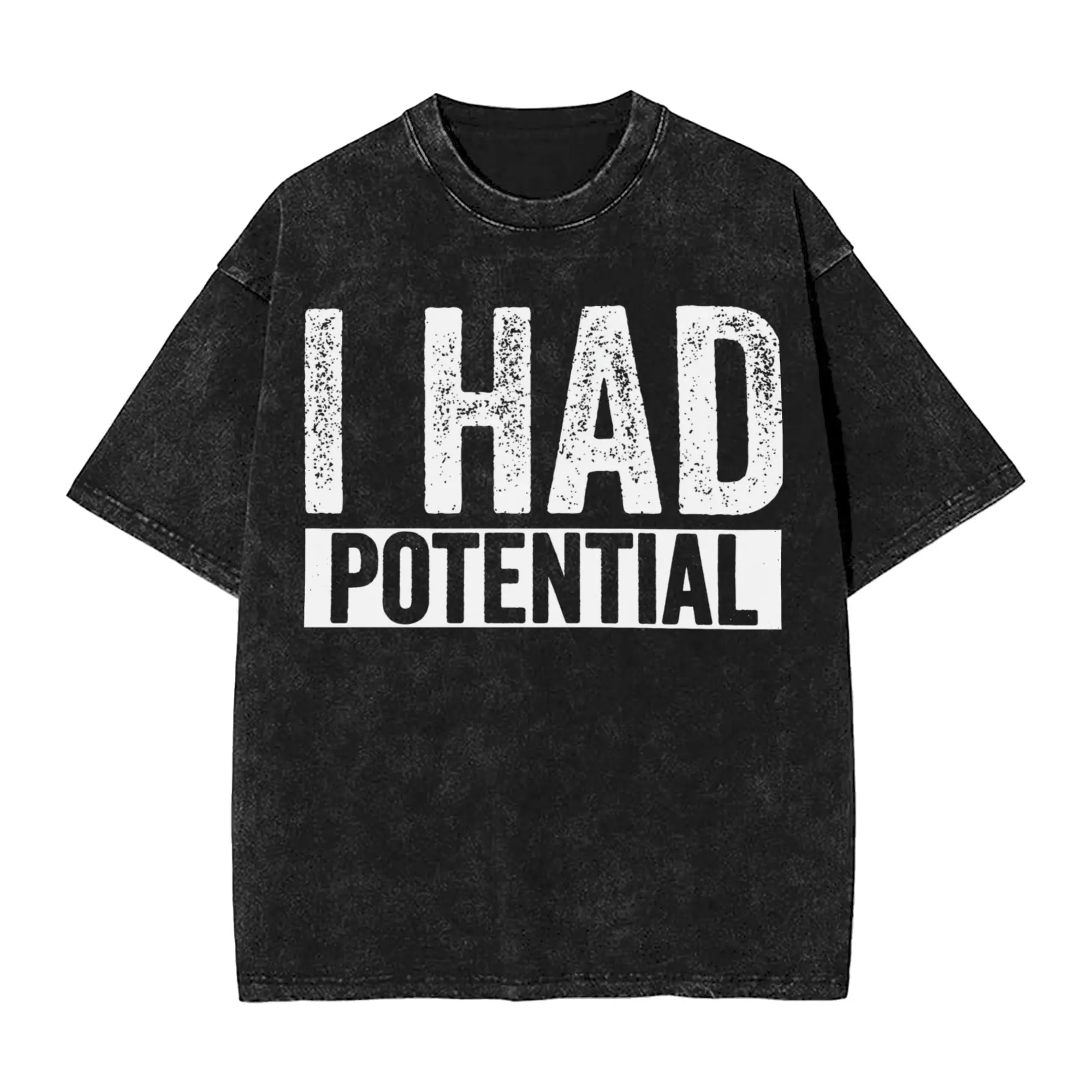 I Had Potential T-Shirts for Men  Novelty Pure Cotton Tee Shirt O Neck Short Sleeve T Shirts Gift Idea Clothing,