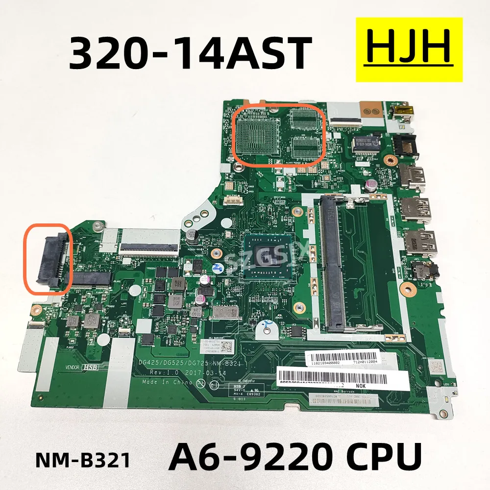 

For Lenovo IdeaPad 320-14AST Laptop Motherboard DG425 DG525 DG725 NM-B321 A6-9220 CPU 100% Tested WORK