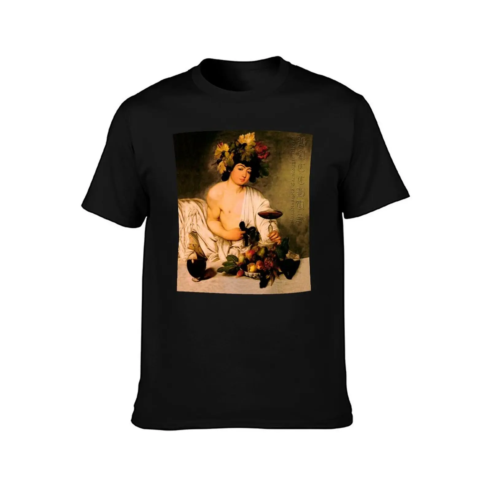 Bacchus - Michelangelo Merisi da Caravaggio T-Shirt new gifts and t-shirts football t shirt topping funny t shirts men