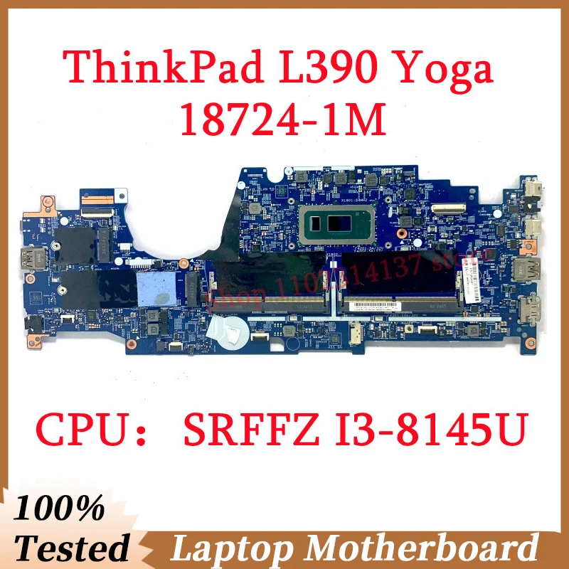 

For Lenovo ThinkPad L390 Yoga 448.0FC02.001M 448.0FC03.001M With SRFFZ I3-8145U CPU 18724-1M Laptop Motherboard 02DL830 100%Test