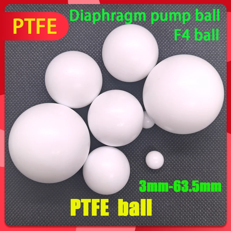 

Solid PTFE Balls F4 Ball Plastic Ball 3/4/5/6/6.35/7/8/9/9.5/10/10.5/12.7-63.5mm Diaphragm Pump Ball