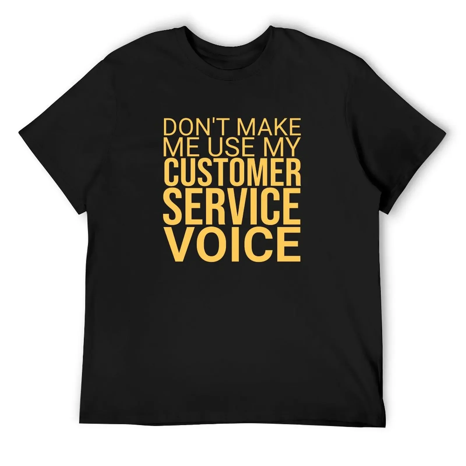 Customer Service Voice Service-Management T-Shirt graphic shirts cute clothes mens plain t shirts