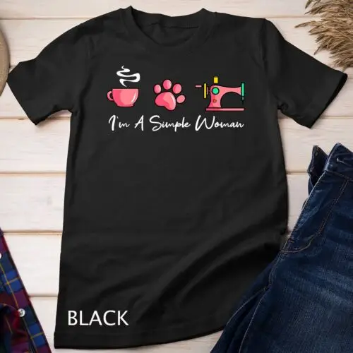 I'm A Simple Woman Sewing Machine Women's Day T-Shirt Unisex T-shirt