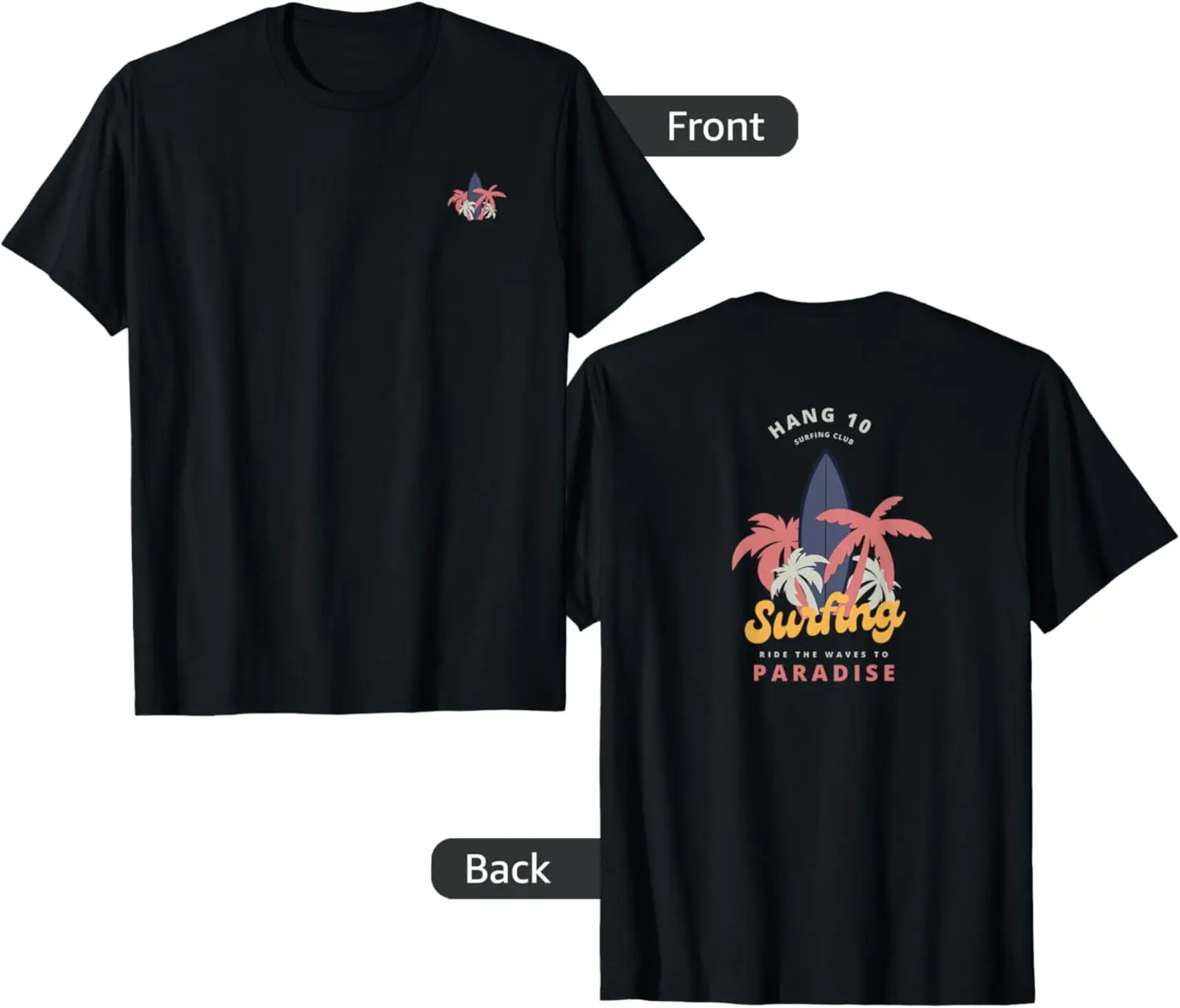 

Hang 10 Surfing Club Ride The Waves T-Shirt