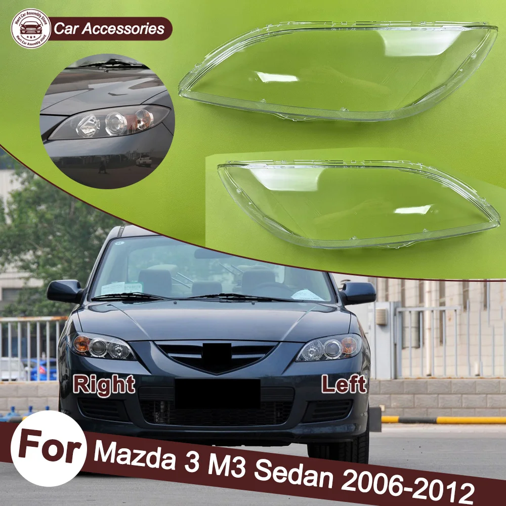 For Mazda 3 M3 Sedan 2006-2012 Front Headlight Cover Transparent Mask Headlamp Lamp Shell Plexiglass Replace Original Lampshade