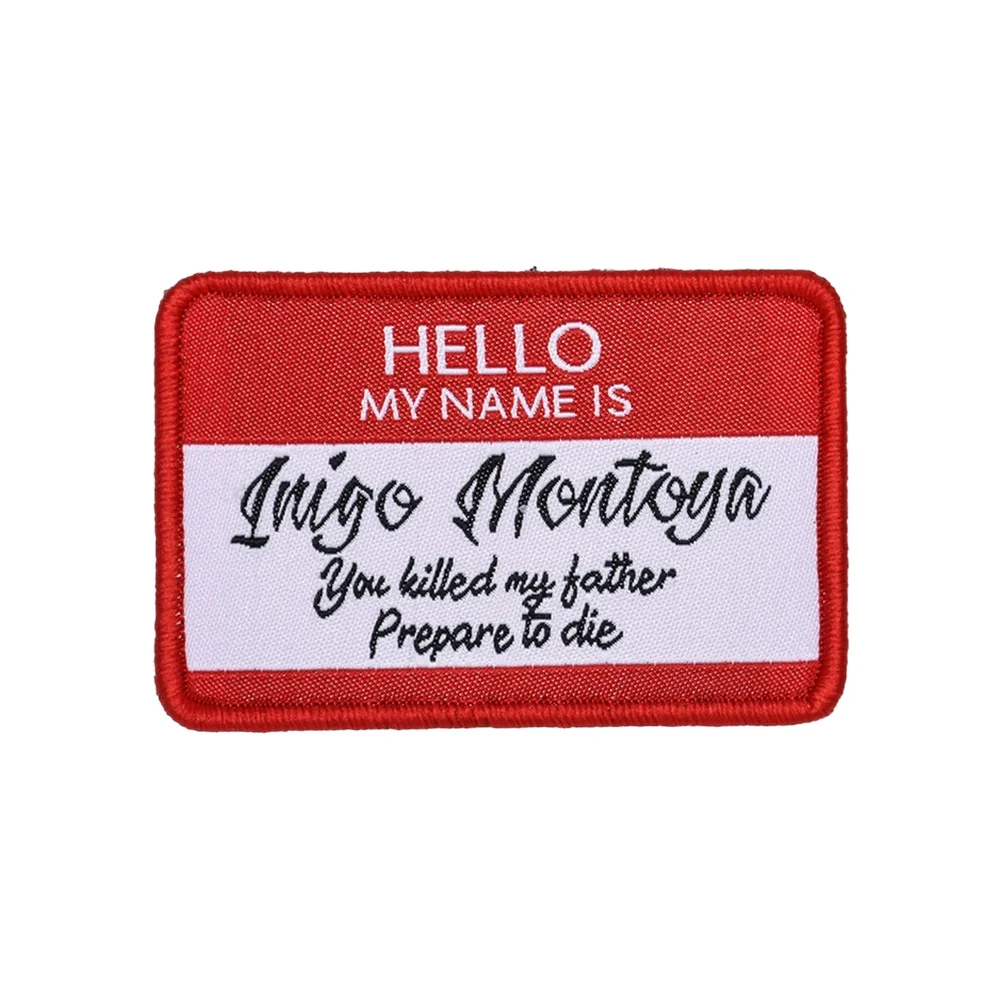 INIGO MONTOYA Fun Tactical Meme Quote  Patch Sticker Hook Loop Fastener Badge Military for Backpack DIY Jeans Cap