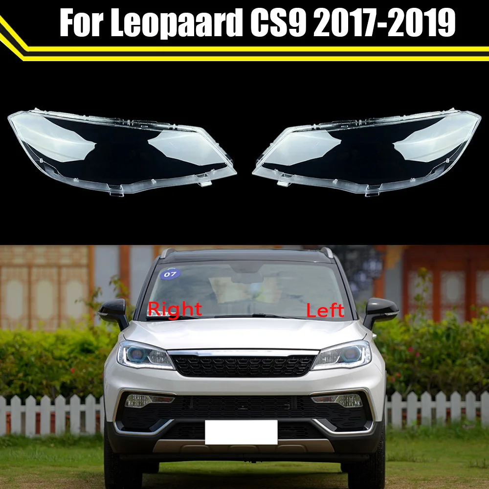 

Car Headlight Cover Lens Glass Shell Front Headlamp Transparent Lampshade Auto Light Lamp Case For Leopaard CS9 2017 2018 2019