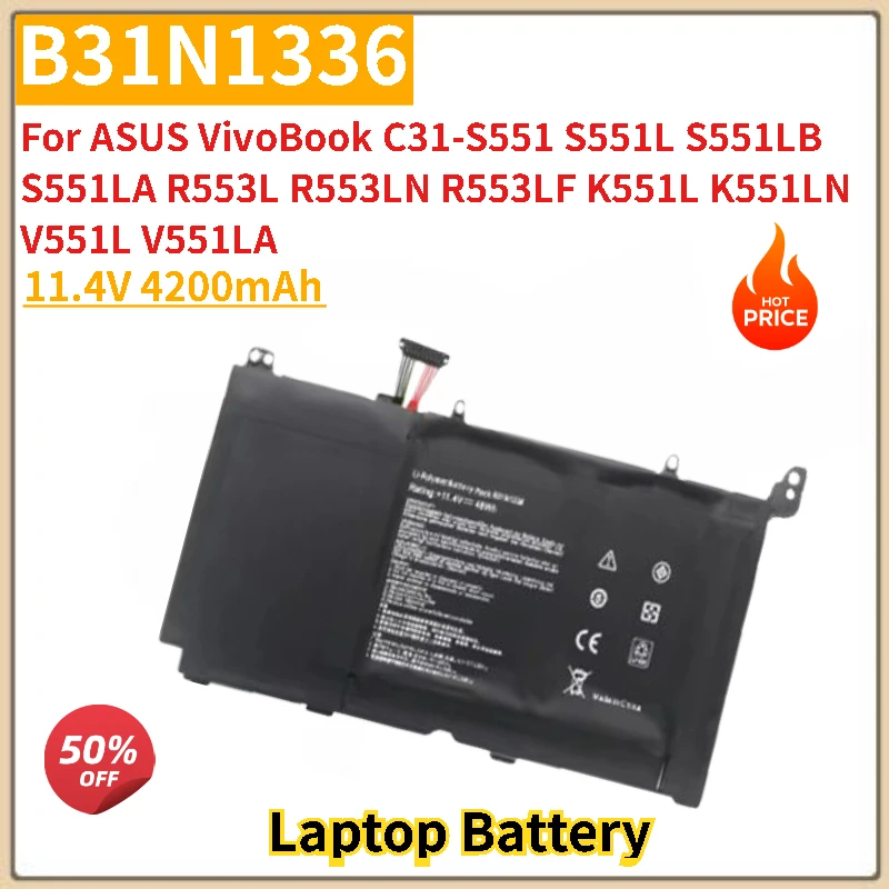 

High Quality 11.4V 4200mAh B31N1336 Laptop Battery For ASUS VivoBook C31-S551 R553L R553LN R553LF S551L S551LB S551LA K551L