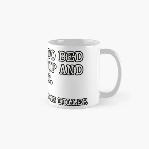 

Never Go To Bed Mad Stay Up And Fight Mug Cup Picture Photo Image Tea Handle Round Simple Printed Design Gifts Drinkware