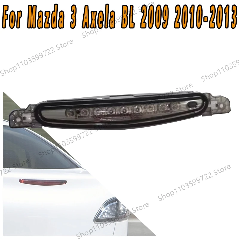 For Mazda 3 Axela BL 2009 2010 2011-2013 Brake Light Signal Light Warning Light Third Brake Light Brake Light High Brake Light