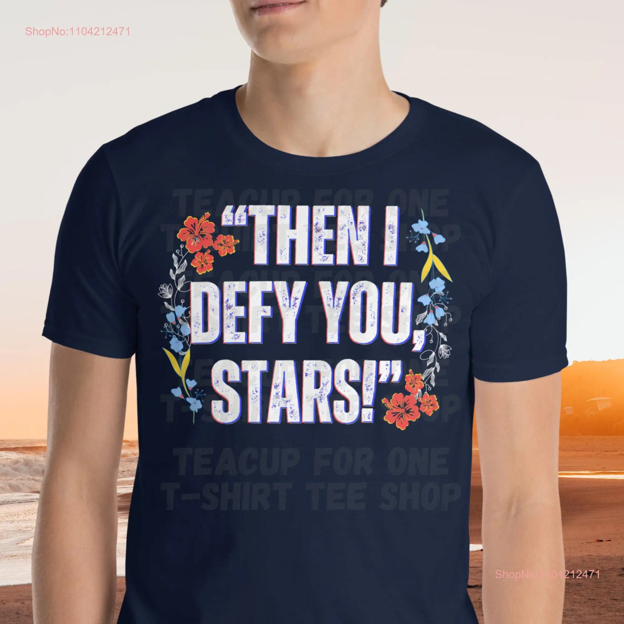 Romeo Juliet Inspired T Shirt Then I Defy You Stars Shakespeare Quote Leo For Actor Bookish Hawaiian