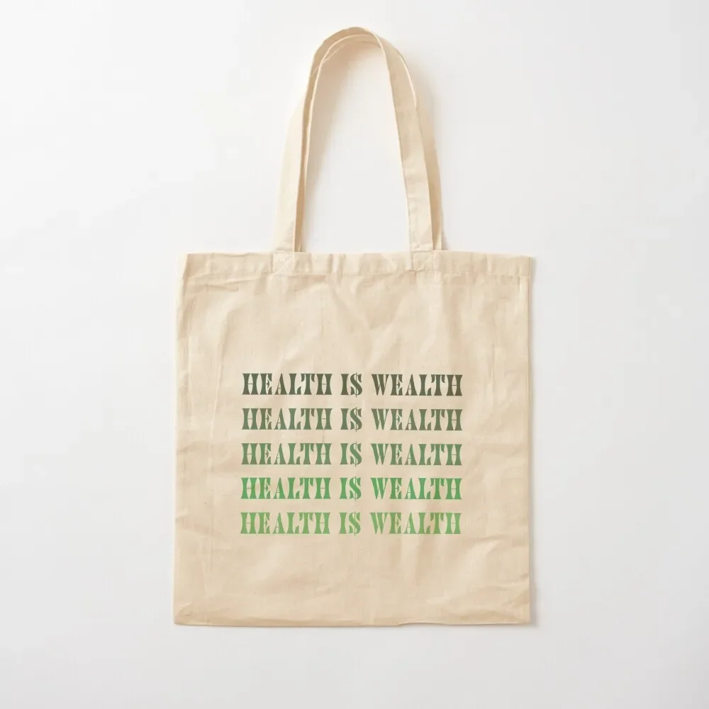 Health Is Wealth Tote Bag Big bag women Fabric bag