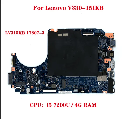 

Lot For Lenovo V330-15IKB laptop motherboard LV315KB 17807-3 448.0DC04.0031 motherboard CPU i5 7200U 4G RAM tested 100% working