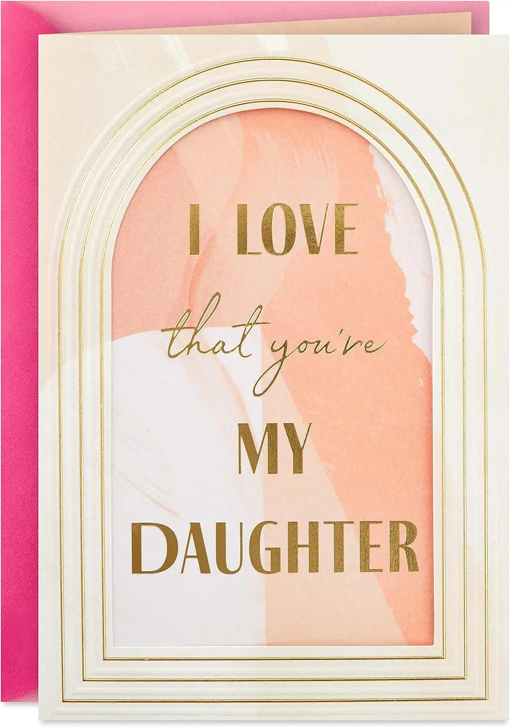 

Birthday Card for Daughter (Love That You're My Daughter)