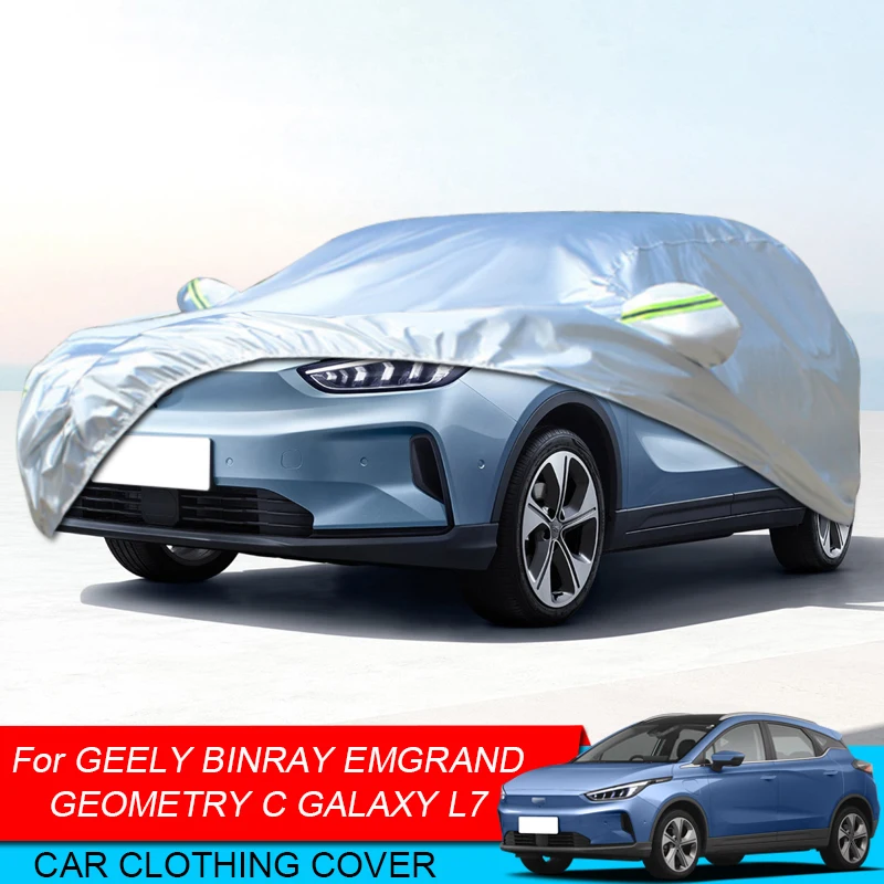 

For GEELY GEOMETRY C GALAXY L7 Emgrand SS11 BINRAY Full Car Cover Rain Frost Snow Dust Waterproof Protect Anti UV Cover Accessor