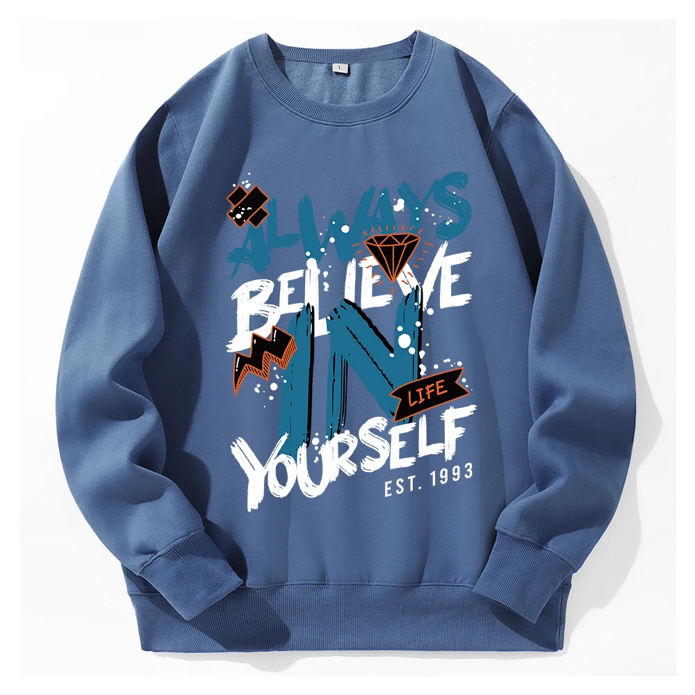 Always Believe In Yourself Printing Tracksuit Male Warm Fleece Clothes Crewneck Casual Street Sweatshirt Autumn Simple Pullover