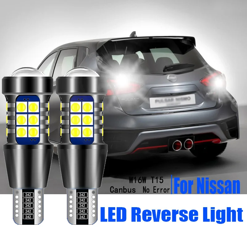 

2pcs T15 Canbus LED Reverse Lights W16W Lamp For Nissan Murano Note NV300 Pathfinder R52 Patrol Pulsar Qashqai J11 Teana J32 J33