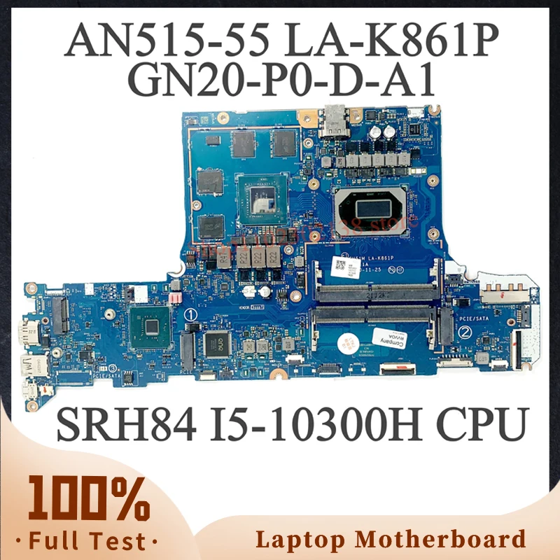 

Mainboard For Acer Nitro 5 AN515-55-59MT Laptop Motherboard GH51M LA-K861P With SRH84 I5-10300H GN20-P0-D-A1 RTX3050 100% Tested