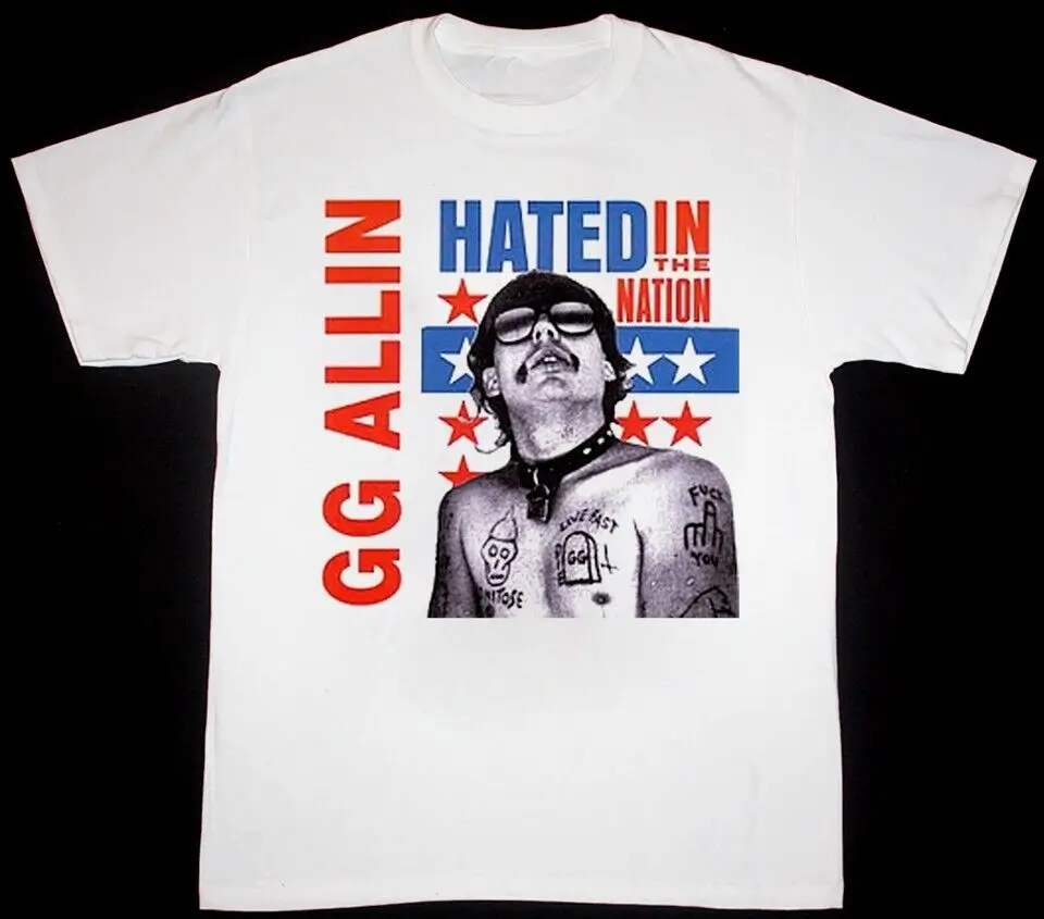 GG Allin Hated in the Nation T-Shirt Short Sleeve Cotton White S to 5XL Y2K tops Unisex Summer Short Sleeve