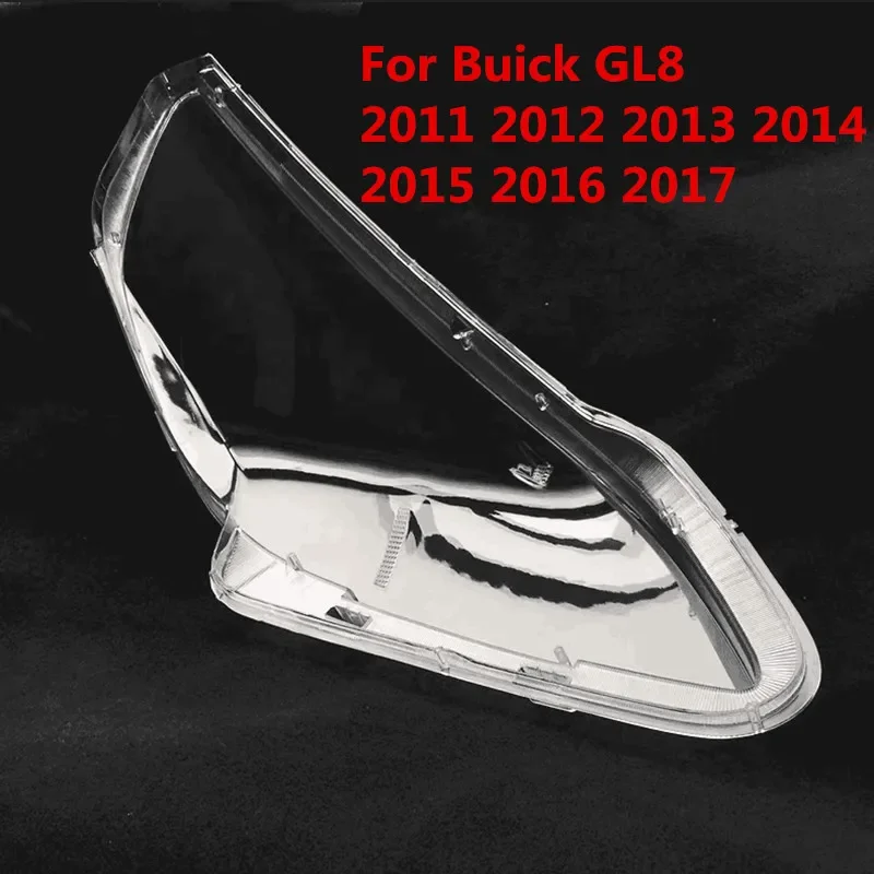 

Headlight Cover Transparent Lens Lampshade Headlamp Mask Glass Lamp Shell For Buick GL8 2011 2012 2013 2014 2015 2016 2017