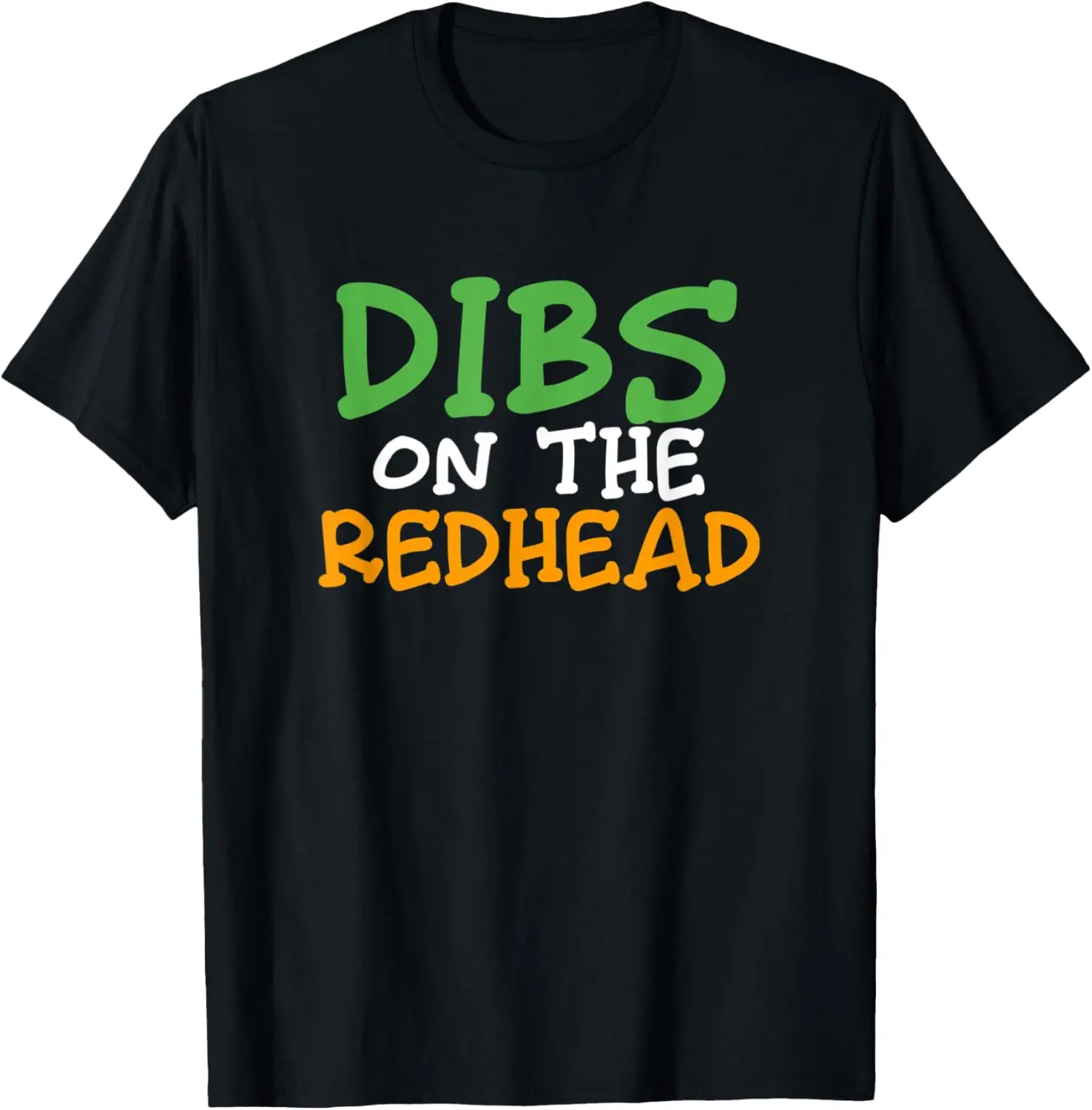 

Dibs On The Redhead Funny St. Patrick's Day Irish Ginger T-Shirt