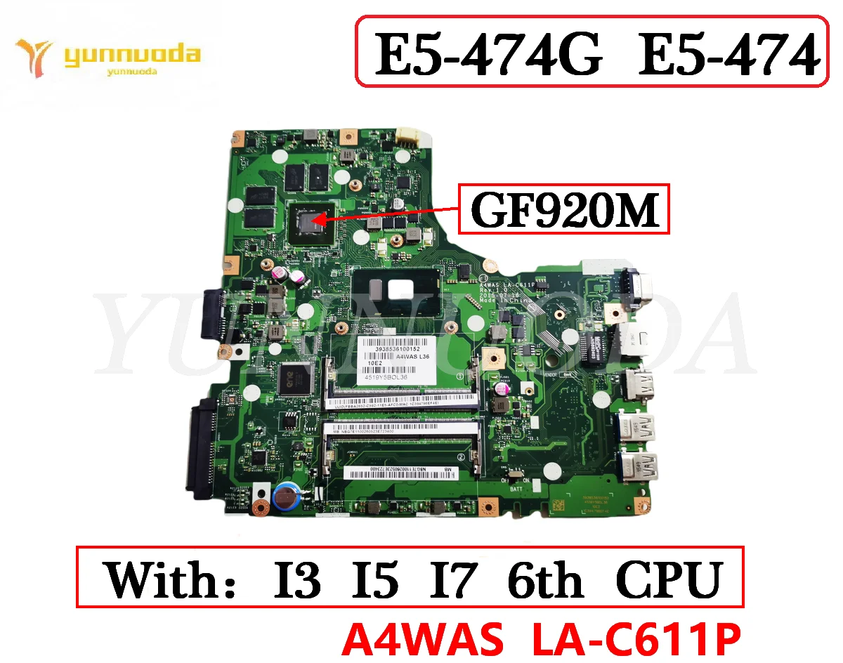 

A4WAS LA-C611P For ACER TMP248 E5-474 E5-474G Laptop motherboard With I3 I5 I7 CPU GF920M GPU tested good