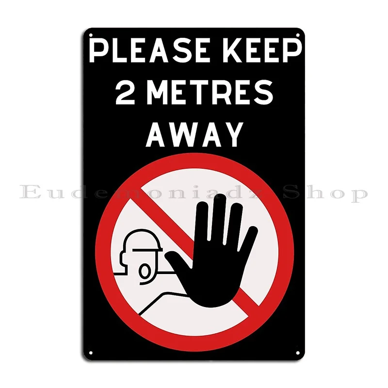 Please Keep 2 Metres Away Metal Plaque Poster Create Club Wall Plaque Wall Decor Designs Tin Sign Poster