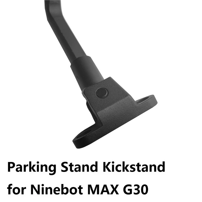 Scooter Parking Stand Kickstand For Ninebot MAX G30 Electric Scooter Foot Support Accessories