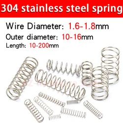 304 stainless steel compression spring return spring steel Wire Diameter 1.6-1.8mm outside diameter 10-16mm pressure spring 2Pcs