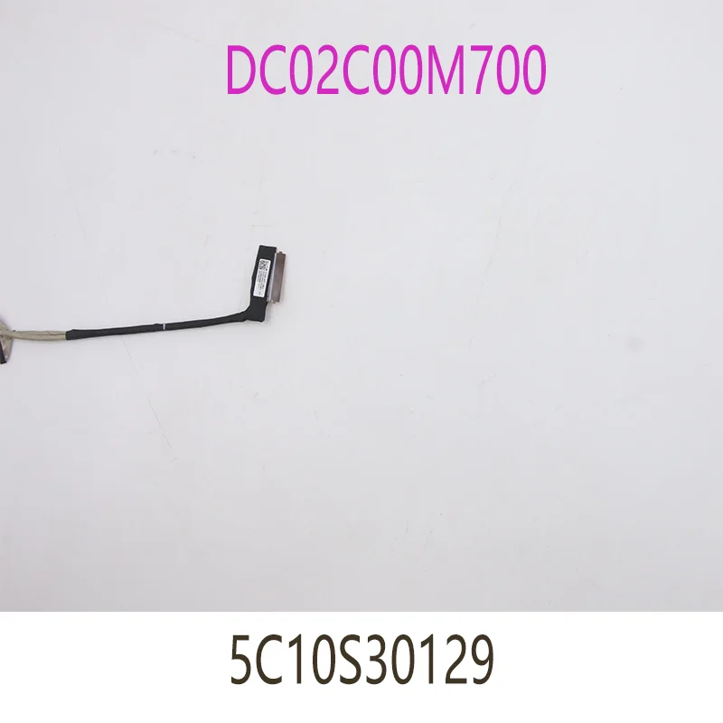 New/orig for Lenovo Yoga7-14ITL5 14ACN6 Screen Cable 5C10S30129 DC02C00M700