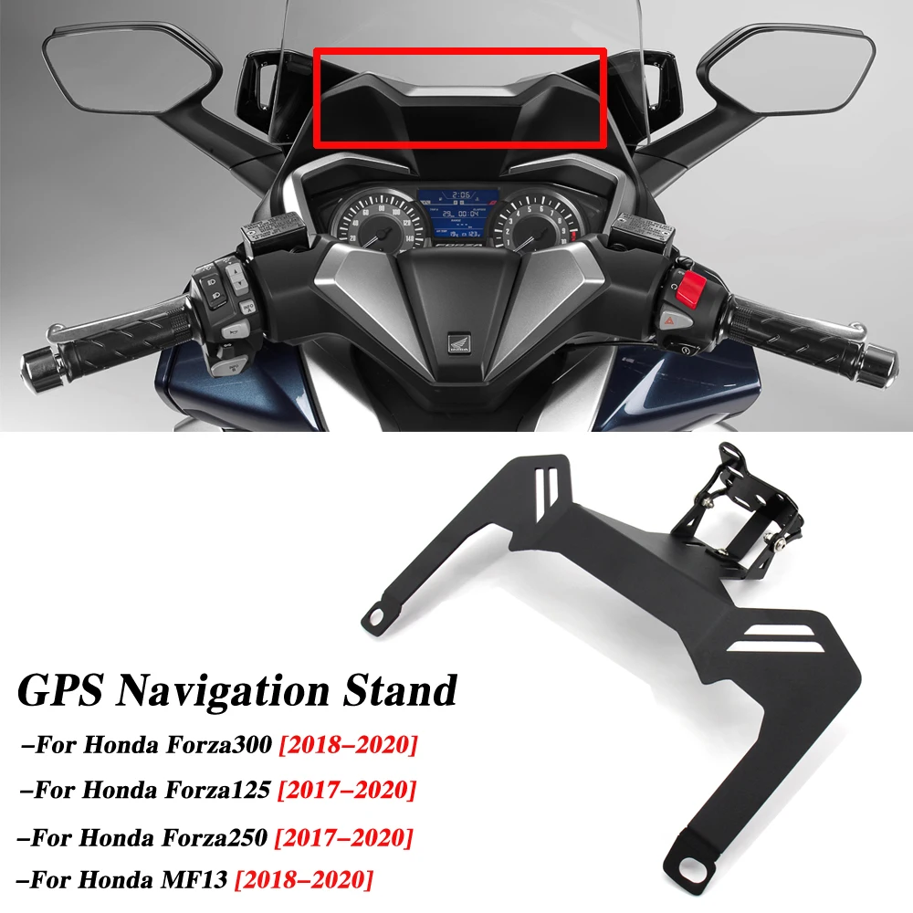 

For HONDA FORZA 125 250 300 Navigation Phone Mount Bracket FORZA125 FORZA250 FORZA300 2017-2020 CNC aluminum smartphone holder