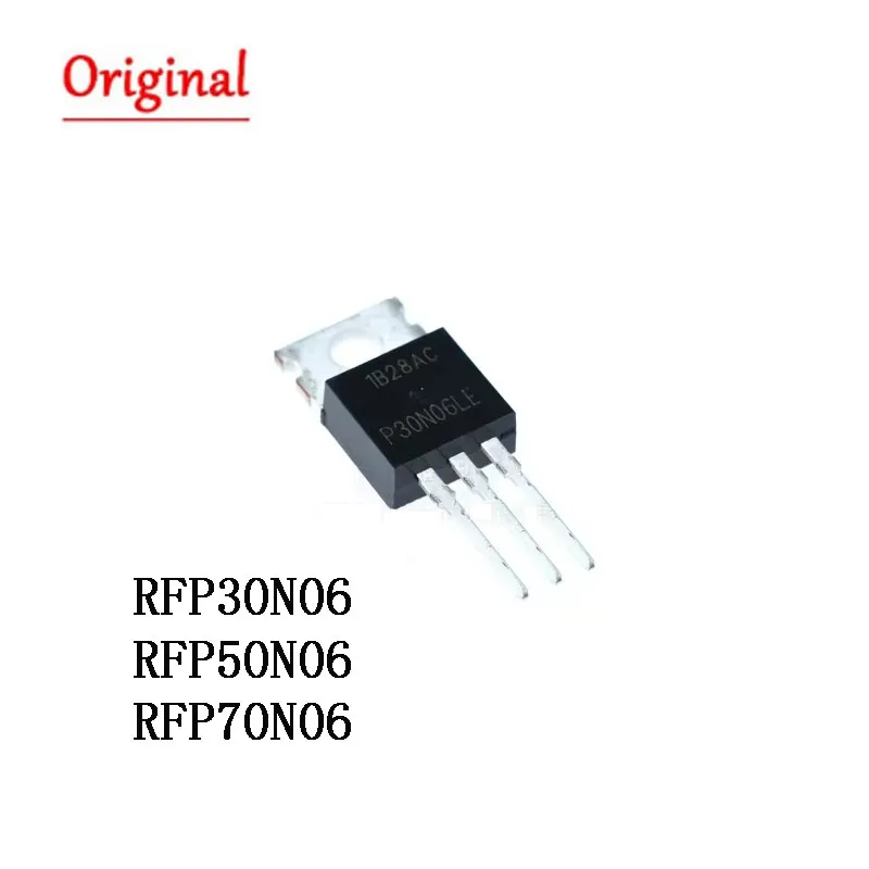 10PCS IC  RFP50N06 TO-220 RFP70N06 P70N06 RFP30N06LE RFP30N06 P30N06 NEW and Original