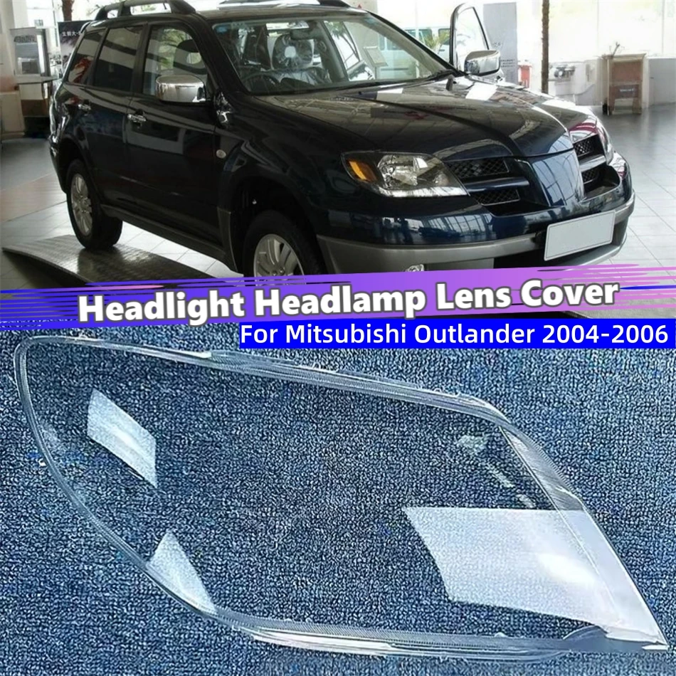 For Mitsubishi Outlander 2004 2005 2006 Car Lights Shell Lampshades Lamp Headlamp Car Front Headlight Lens Cover Lights Shell