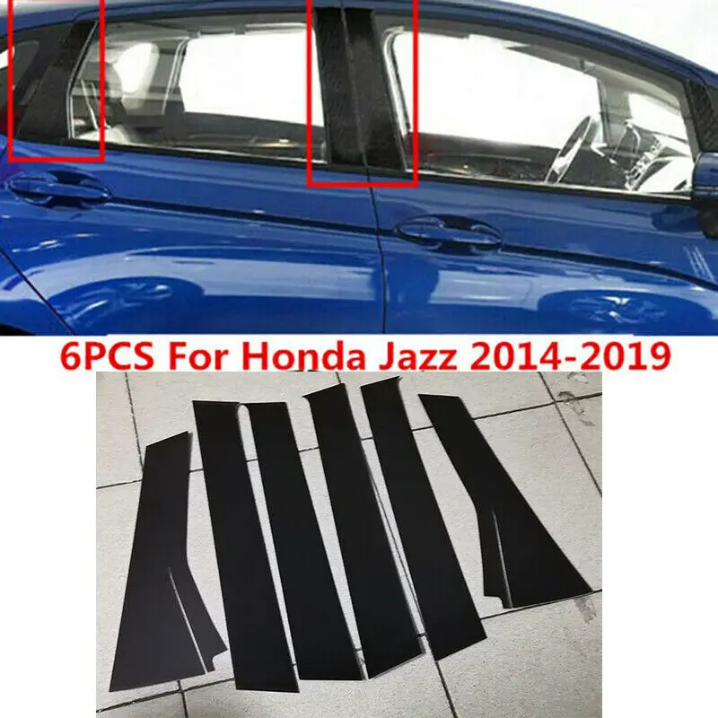 

6pcs/Set Glossy Black Door Window Pillar Post Cover Trim Pillar Molding Cover For Honda Fit Jazz GK5 2014-2019