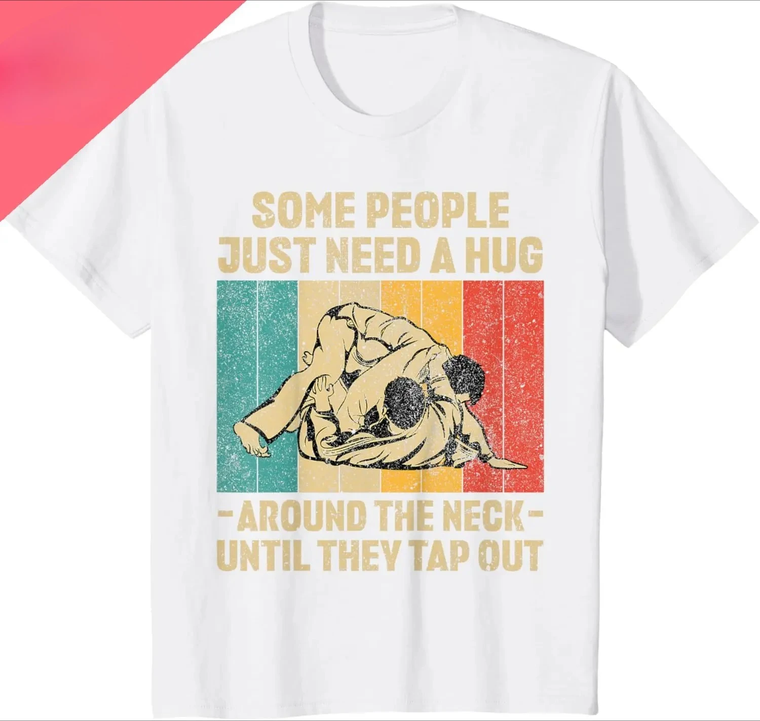 Some People Just Need A Hug. Retro Brazilian Jiu-Jitsu T-shirt, Women's Retro Clothing, Shirt.women Clothing Fashion Personality