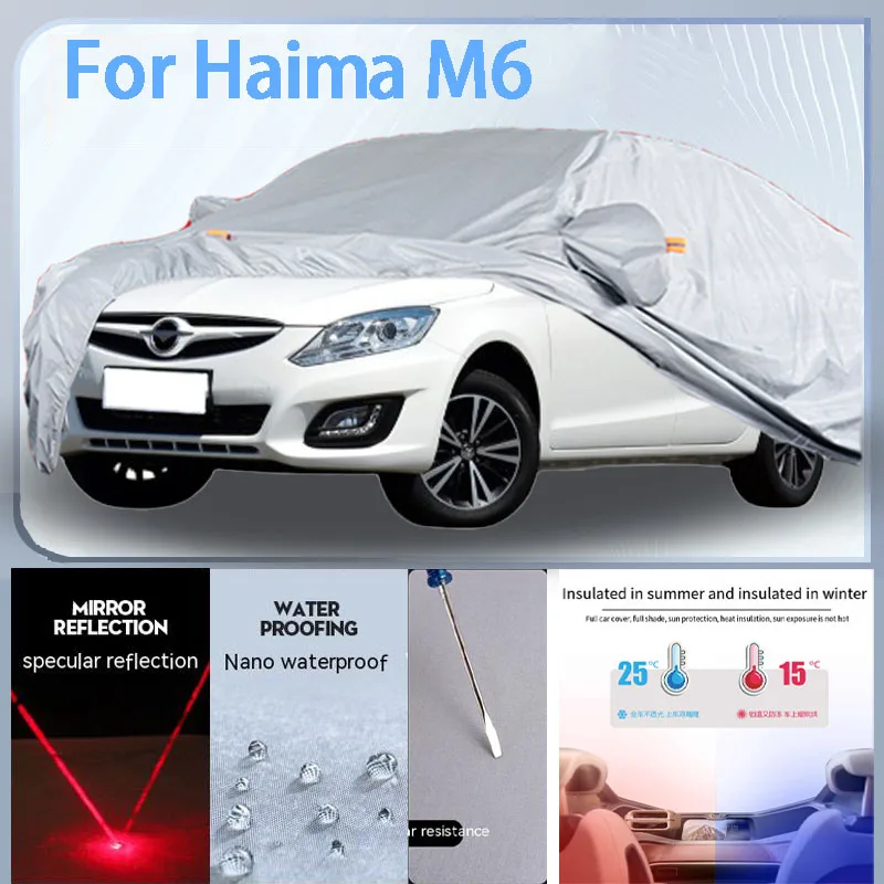 

For Haima M6 Full Car cover with UV protection and Winter Insulation roles,Rainproof,Snowproof Ati-frost properties.